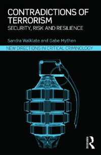 テロリズムの矛盾<br>Contradictions of Terrorism : Security, risk and resilience (New Directions in Critical Criminology)