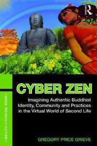 デジタル時代の禅：仏教、仮想世界とオンライン瞑想<br>Cyber Zen : Imagining Authentic Buddhist Identity, Community, and Practices in the Virtual World of Second Life (Media, Religion and Culture)