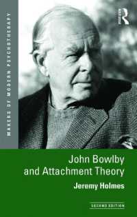 John Bowlby and Attachment Theory (Makers of Modern