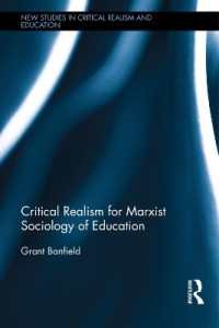 批判的実在論、マルクス主義と教育<br>Critical Realism for Marxist Sociology of Education (New Studies in Critical Realism and Education Routledge Critical Realism)