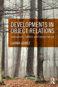 Developments in Object Relations : Controversies, Conflicts, and Common Ground