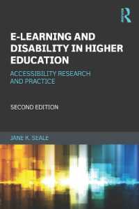 高等教育におけるｅラーニングと障害（第２版）<br>E-learning and Disability in Higher Education : Accessibility Research and Practice （2ND）