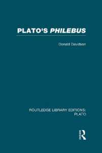 プラトンの『ピレボス』研究（復刊）<br>Plato's Philebus (RLE: Plato) (Routledge Library Editions: Plato)