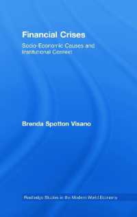 Financial Crises : Socio-Economic Causes and Institutional Context (Routledge Studies in the Modern World Economy)