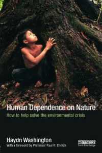 Human Dependence on Nature : How to Help Solve the Environmental Crisis