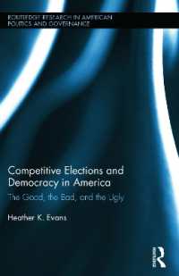 Competitive Elections and Democracy in America : The Good, the Bad, and the Ugly (Routledge Research in American Politics and Governance)