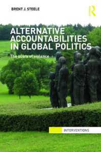 グローバル政治における代替的アカウンタビリティ<br>Alternative Accountabilities in Global Politics : The Scars of Violence (Interventions)