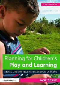 Planning for Children's Play and Learning : Meeting children's needs in the later stages of the EYFS （4TH）