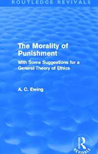 The Morality of Punishment (Routledge Revivals) : With Some Suggestions for a General Theory of Ethics (Routledge Revivals)