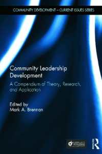 Community Leadership Development : A Compendium of Theory, Research, and Application (Community Development - Current Issues Series)
