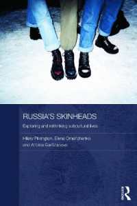 Russia's Skinheads : Exploring and Rethinking Subcultural Lives (Routledge Contemporary Russia and Eastern Europe Series)