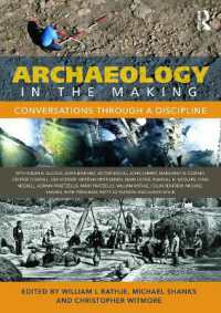 Archaeology in the Making : Conversations through a Discipline