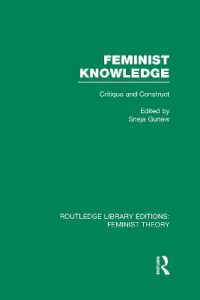 Feminist Knowledge (RLE Feminist Theory) : Critique and Construct (Routledge Library Editions: Feminist Theory)