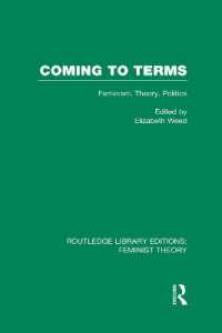 Coming to Terms (RLE Feminist Theory) : Feminism, Theory, Politics (Routledge Library Editions: Feminist Theory)