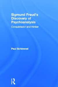フロイトの精神分析発見<br>Sigmund Freud's Discovery of Psychoanalysis : Conquistador and thinker