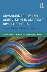 アメリカの多様な学校に見る公正と達成<br>Advancing Equity and Achievement in America's Diverse Schools : Inclusive Theories, Policies, and Practices