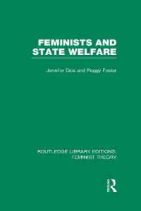 Feminists and State Welfare (RLE Feminist Theory) (Routledge Library Editions: Feminist Theory)