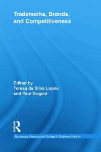 商標とブランド、競争力<br>Trademarks, Brands, and Competitiveness (Routledge International Studies in Business History)