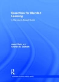 ブレンド学習の基本<br>Essentials for Blended Learning : A Standards-Based Guide (Essentials of Online Learning)