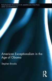 オバマ時代のアメリカ例外主義<br>American Exceptionalism in the Age of Obama (Routledge Research in American Politics and Governance)