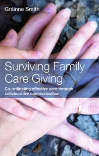 家族ケアを生き残る<br>Surviving Family Care Giving : Co-ordinating effective care through collaborative communication