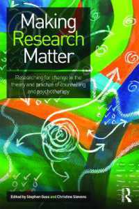 Making Research Matter : Researching for change in the theory and practice of counselling and psychotherapy