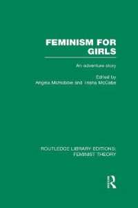 Feminism for Girls (RLE Feminist Theory) : An Adventure Story (Routledge Library Editions: Feminist Theory)