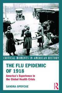 The Flu Epidemic of 1918 : America's Experience in the Global Health Crisis (Critical Moments in American History)