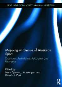 Mapping an Empire of American Sport : Expansion, Assimilation, Adaptation and Resistance (Sport in the Global Society - Historical Perspectives)