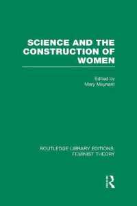 Science and the Construction of Women (RLE Feminist Theory) (Routledge Library Editions: Feminist Theory)