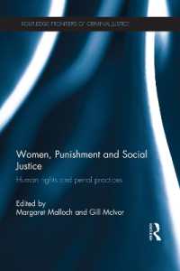 Women, Punishment and Social Justice : Human Rights and Penal Practices (Routledge Frontiers of Criminal Justice)