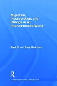 Migration, Incorporation, and Change in an Interconnected World (Sociology Re-wired)