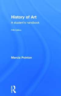 美術史を学ぶ人のためのハンドブック（第５版）<br>History of Art : A Student's Handbook （5TH）