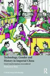 Technology, Gender and History in Imperial China : Great Transformations Reconsidered (Asia's Transformations/critical Asian Scholarship)