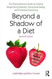Beyond a Shadow of a Diet : The Comprehensive Guide to Treating Binge Eating Disorder， Compulsive Eating， and Emotional Overeating