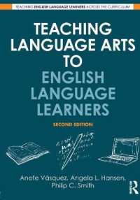 Teaching Language Arts to English Language Learners (Teaching English Language Learners across the Curriculum) （2ND）