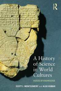 世界文化のなかの科学史<br>A History of Science in World Cultures : Voices of Knowledge