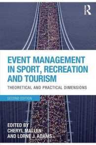 Event Management in Sport, Recreation and Tourism : Theoretical and Practical Dimensions （2ND）