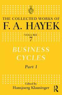 景気循環論・１：Ｆ．Ａ．ハイエク著作集<br>Business Cycles : Part I (The Collected Works of F.A. Hayek)