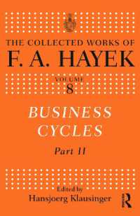 景気循環論・２：Ｆ．Ａ．ハイエク著作集<br>Business Cycles, Part 2 (The Collected Works of F. A. Hayek)