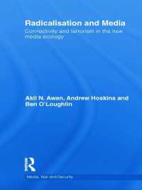 Radicalisation and Media : Connectivity and Terrorism in the New Media Ecology (Media, War and Security)
