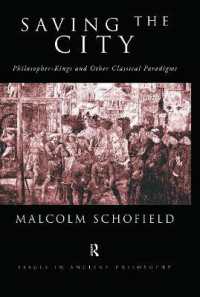 Saving the City : Philosopher-Kings and Other Classical Paradigms (Issues in Ancient Philosophy)