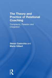 The Theory and Practice of Relational Coaching : Complexity, Paradox and Integration