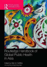ラウトレッジ版 アジアにおけるグローバル公衆保健ハンドブック<br>Routledge Handbook of Global Public Health in Asia