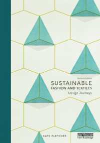 Sustainable Fashion and Textiles : Design Journeys （2ND）