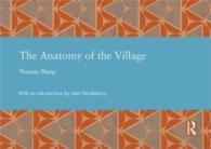 The Anatomy of the Village (Studies in International Planning History)