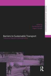 Barriers to Sustainable Transport : Institutions, Regulation and Sustainability (Transport, Development and Sustainability Series)