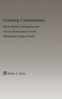 Courting Communities : Black Female Nationalism and 'Syncre-Nationalism' in the Nineteenth Century (Studies in African American History and Culture)