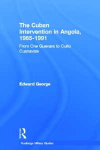 The Cuban Intervention in Angola, 1965-1991 : From Che Guevara to Cuito Cuanavale (Cass Military Studies)