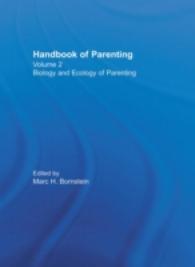 Handbook of Parenting : Biology and Ecology of Parenting 〈2〉 （2 Revised）